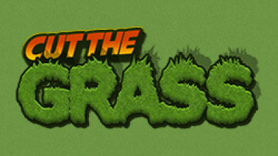 CUT THE GRASS